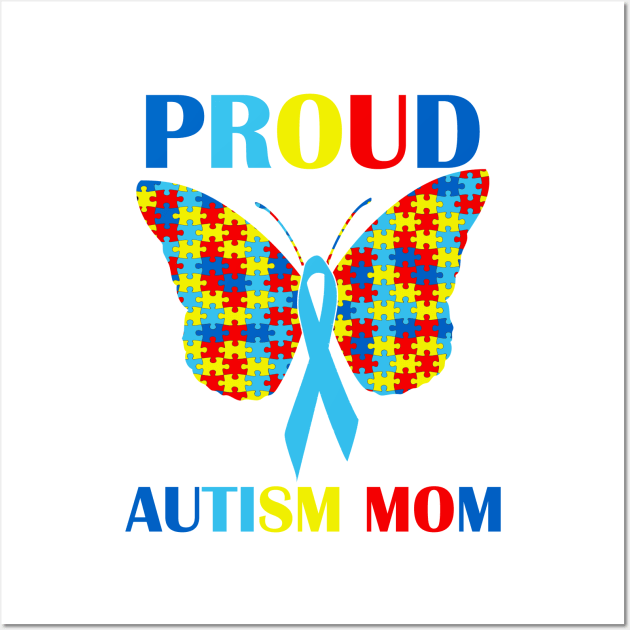 Autism Proud Mom Puzzle Piece Butterfly Ribbon Wall Art by sarabuild